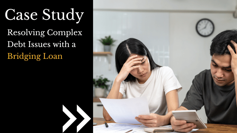 Resolving Complex Debt Issues with a Bridging Loan